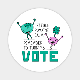 Lettuce, Turnip, and Vote Magnet